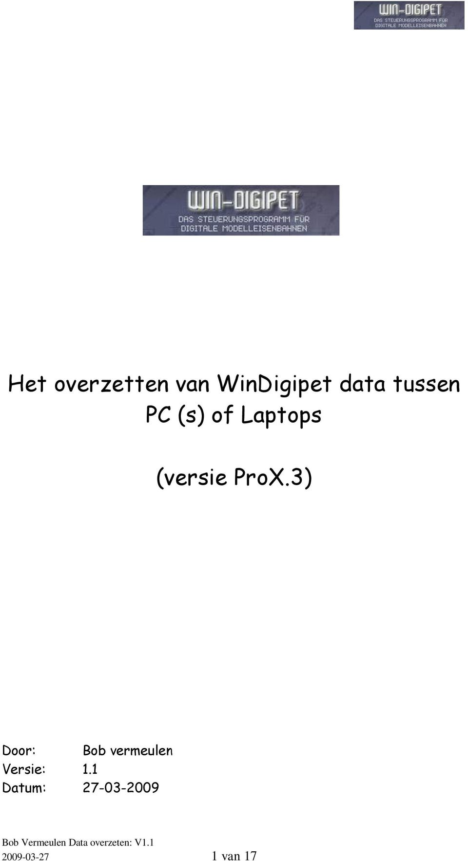 ProX.3) Door: Bob vermeulen Versie: