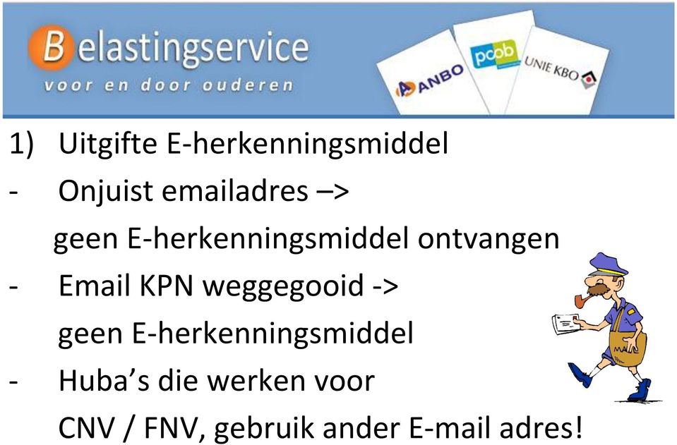 Email KPN weggegooid -> geen E-herkenningsmiddel -