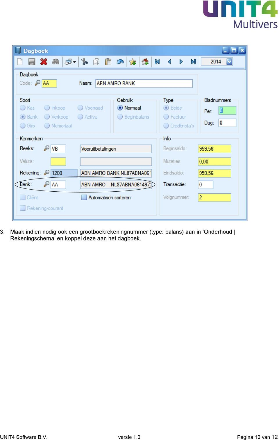 in Onderhoud Rekeningschema en koppel deze