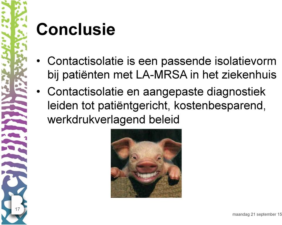 ziekenhuis Contactisolatie en aangepaste diagnostiek