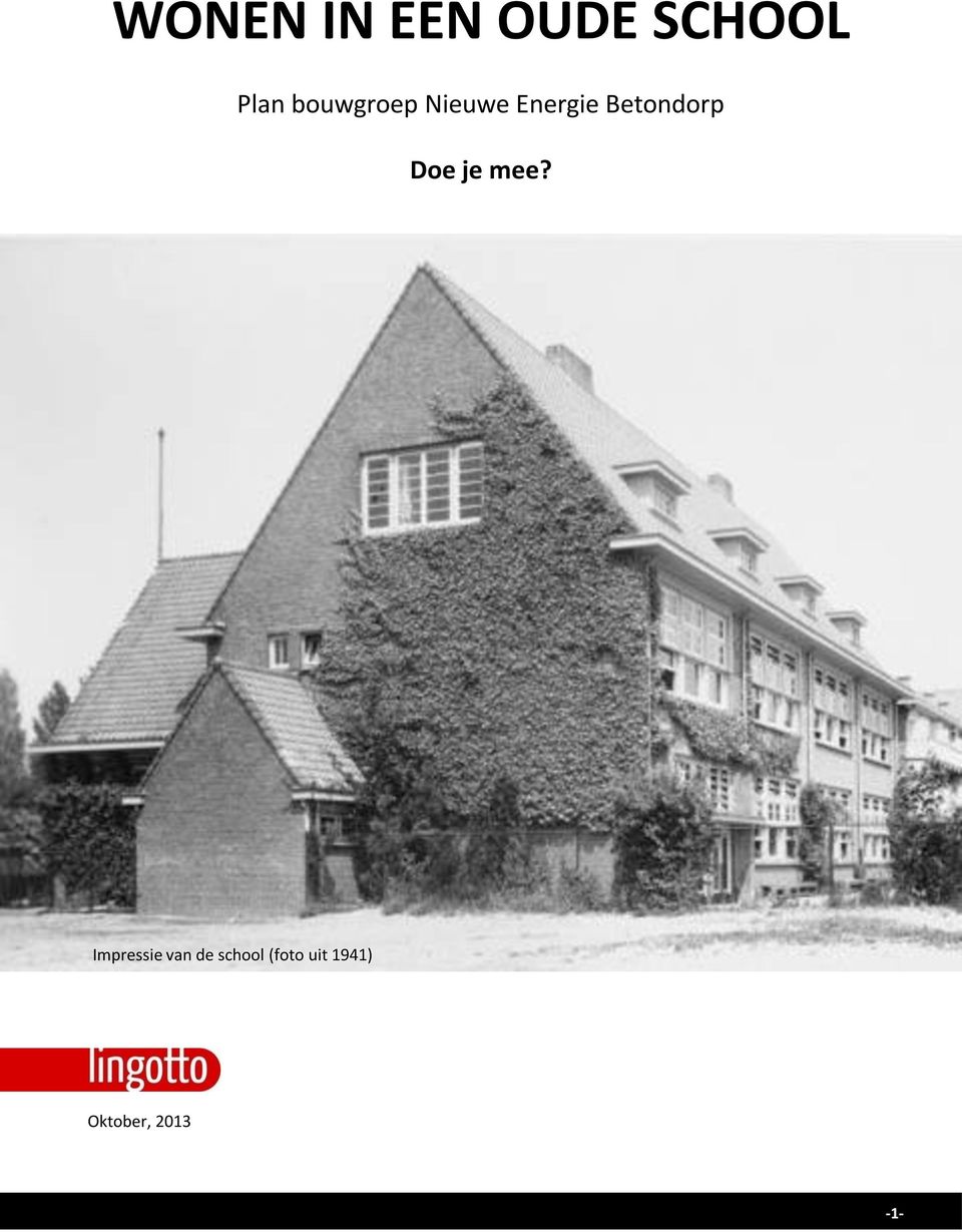 Impressie van de school (foto uit 1941)