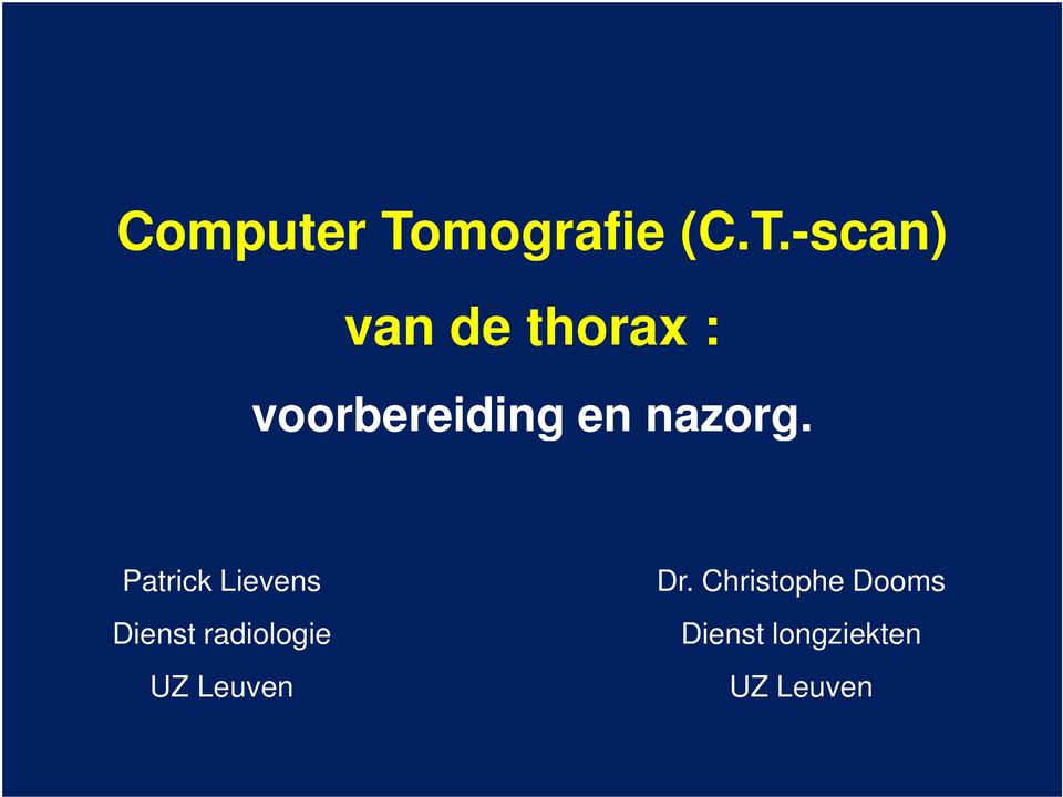 -scan) van de thorax : voorbereiding en