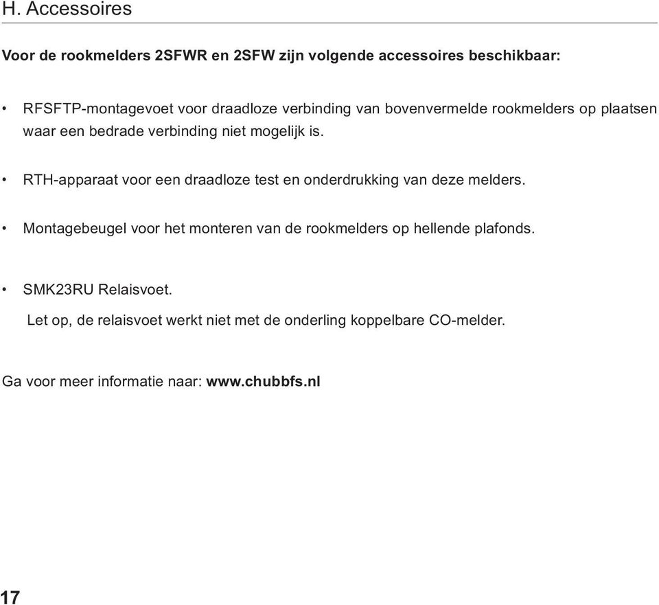 RTH-apparaat voor een draadloze test en onderdrukking van deze melders.