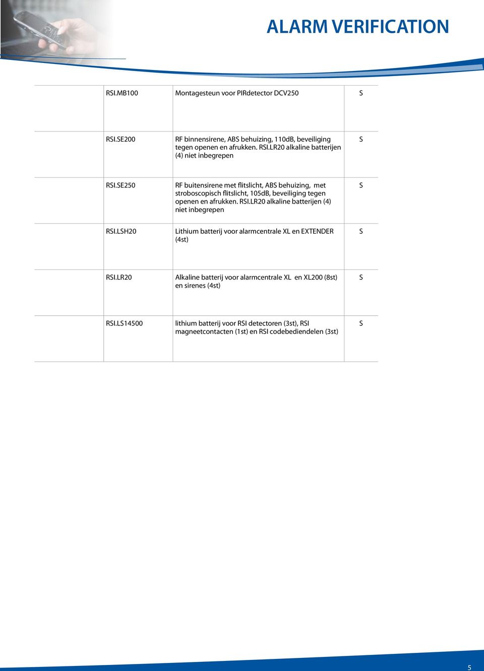 LR20 alkaline batterijen (4) niet RI.LH20 Lithium batterij voor alarmcentrale XL en EXTENDER (4st) RI.