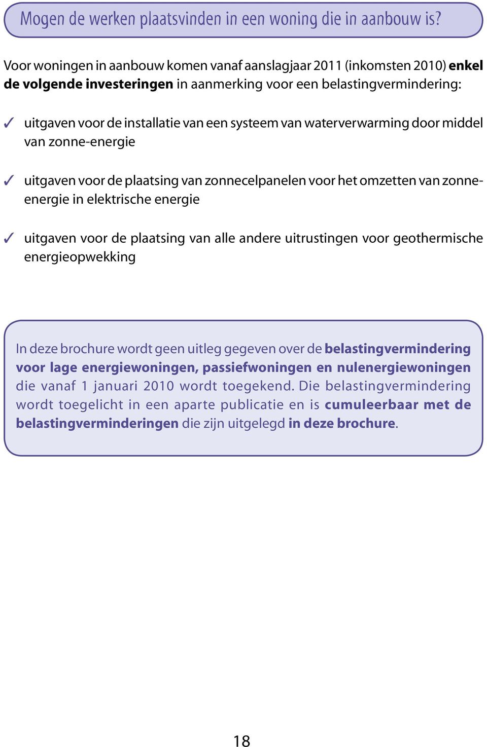 waterverwarming door middel van zonne-energie uitgaven voor de plaatsing van zonnecelpanelen voor het omzetten van zonneenergie in elektrische energie uitgaven voor de plaatsing van alle andere