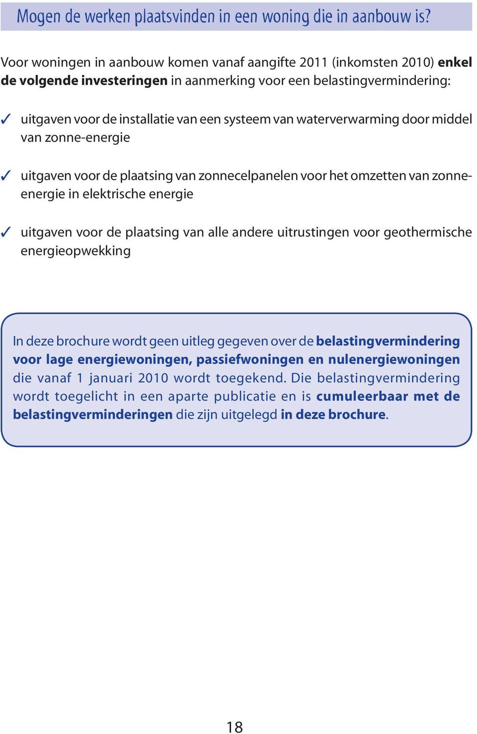 waterverwarming door middel van zonne-energie uitgaven voor de plaatsing van zonnecelpanelen voor het omzetten van zonneenergie in elektrische energie uitgaven voor de plaatsing van alle andere