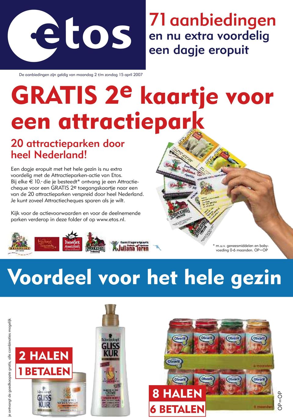 - die je besteedt* ontvang je een Attractiecheque voor een GRATIS 2e toegangskaartje naar een van de 20 attractieparken verspreid door heel Nederland.