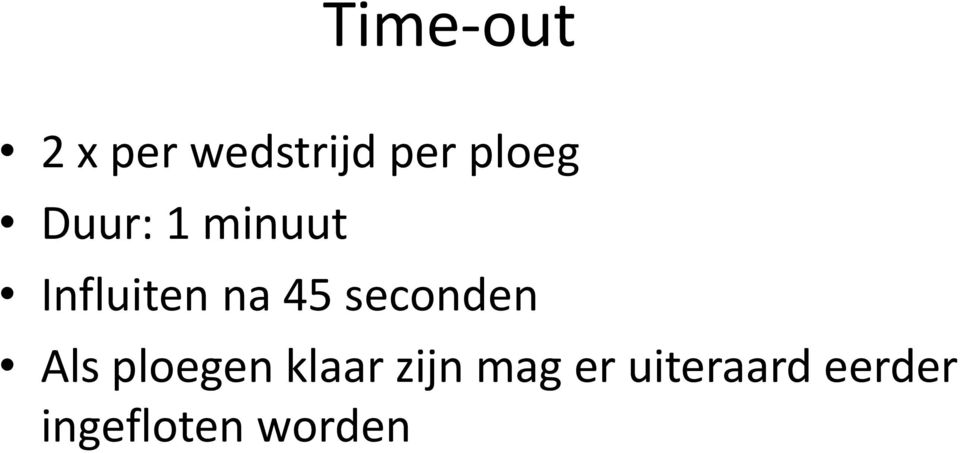 45 seconden Als ploegen klaar zijn