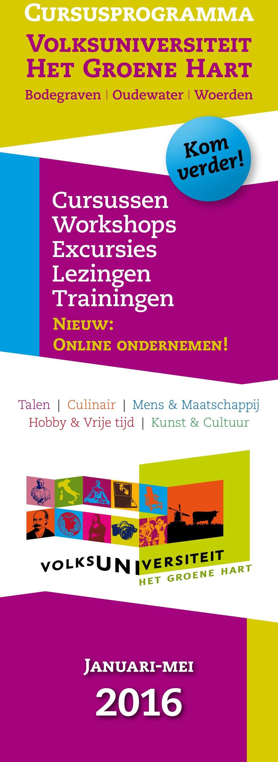 Trainingen Kom verder! Nieuw: Online ondernemen!