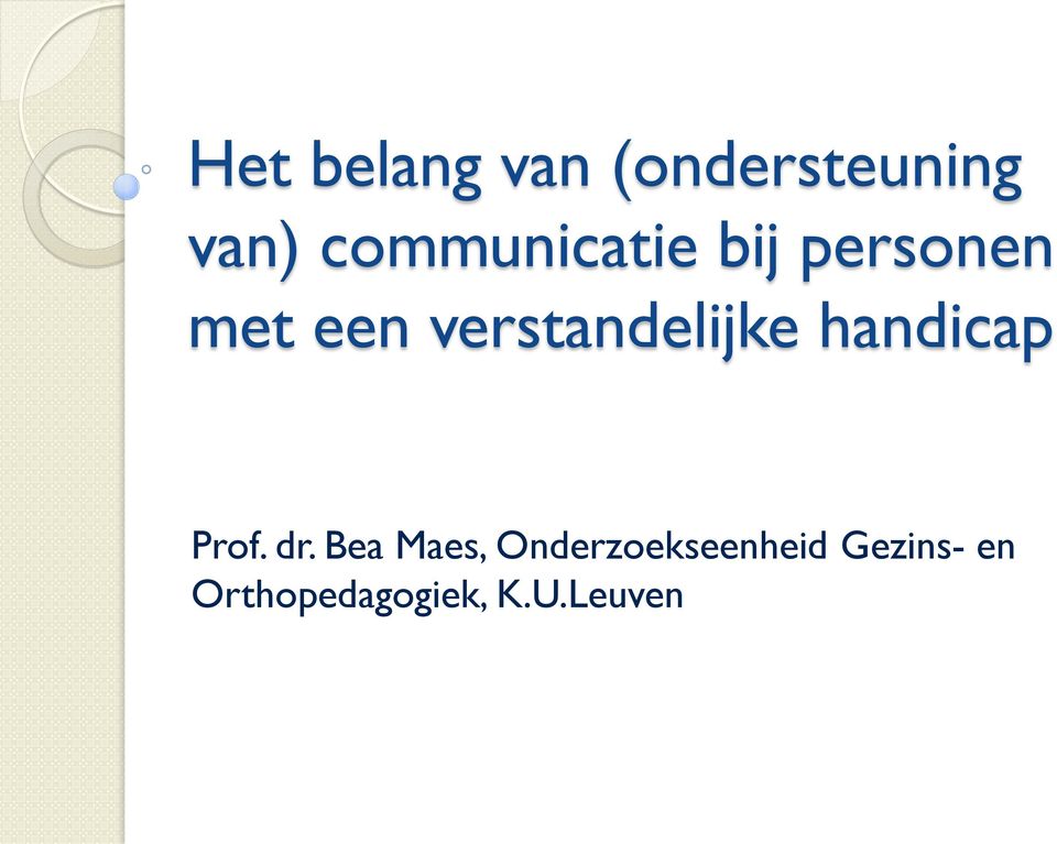 verstandelijke handicap Prof. dr.