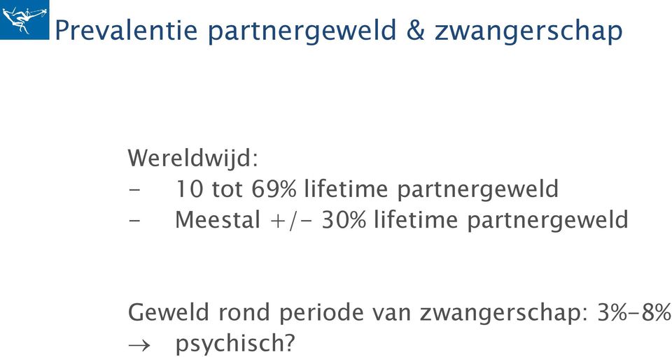 partnergeweld - Meestal +/- 30% lifetime