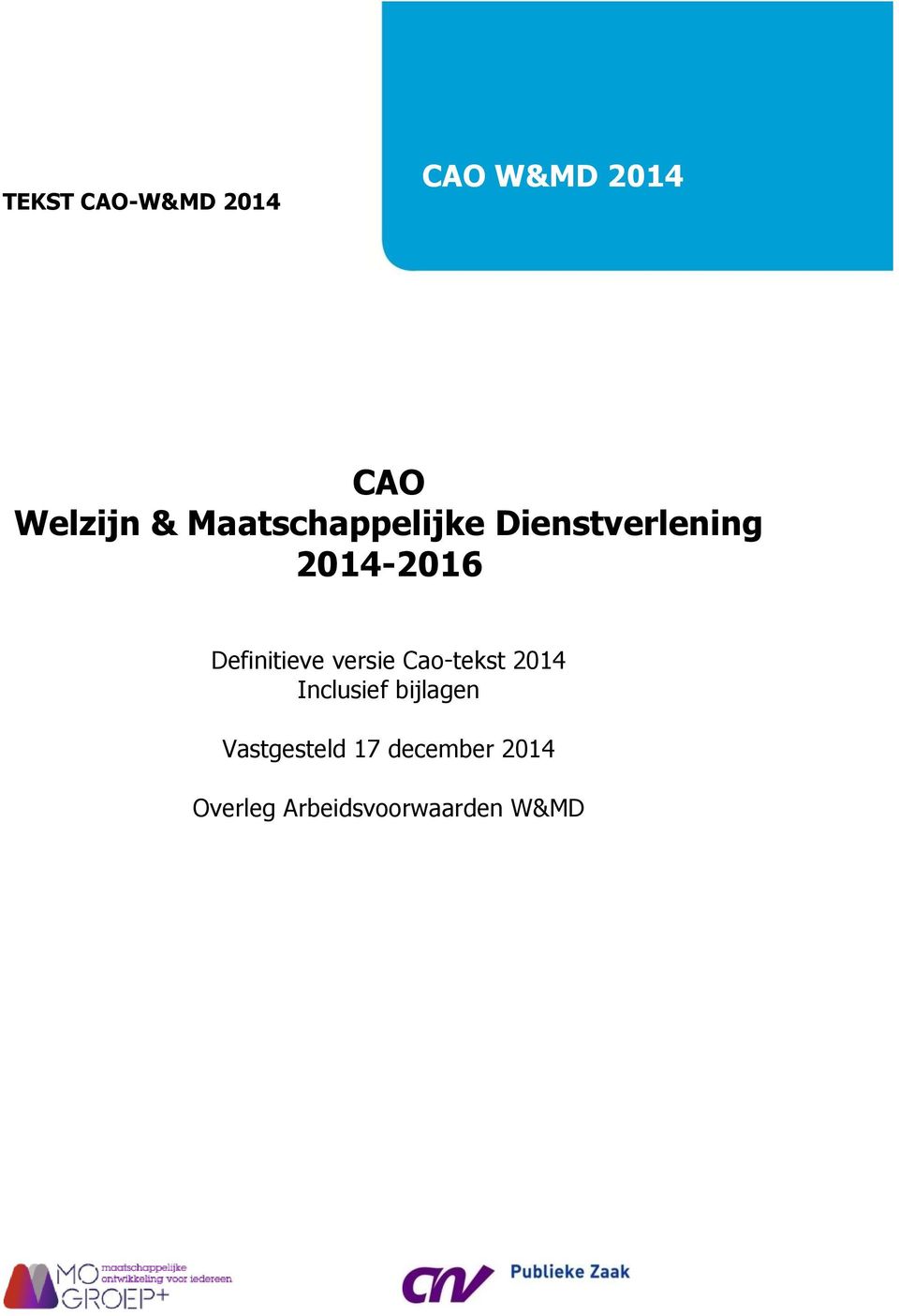 Definitieve versie Cao-tekst 2014 Inclusief