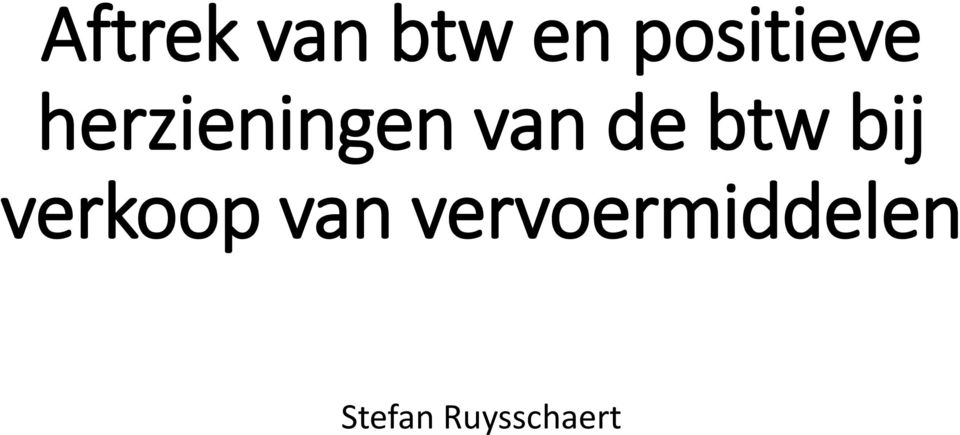 van de btw bij verkoop