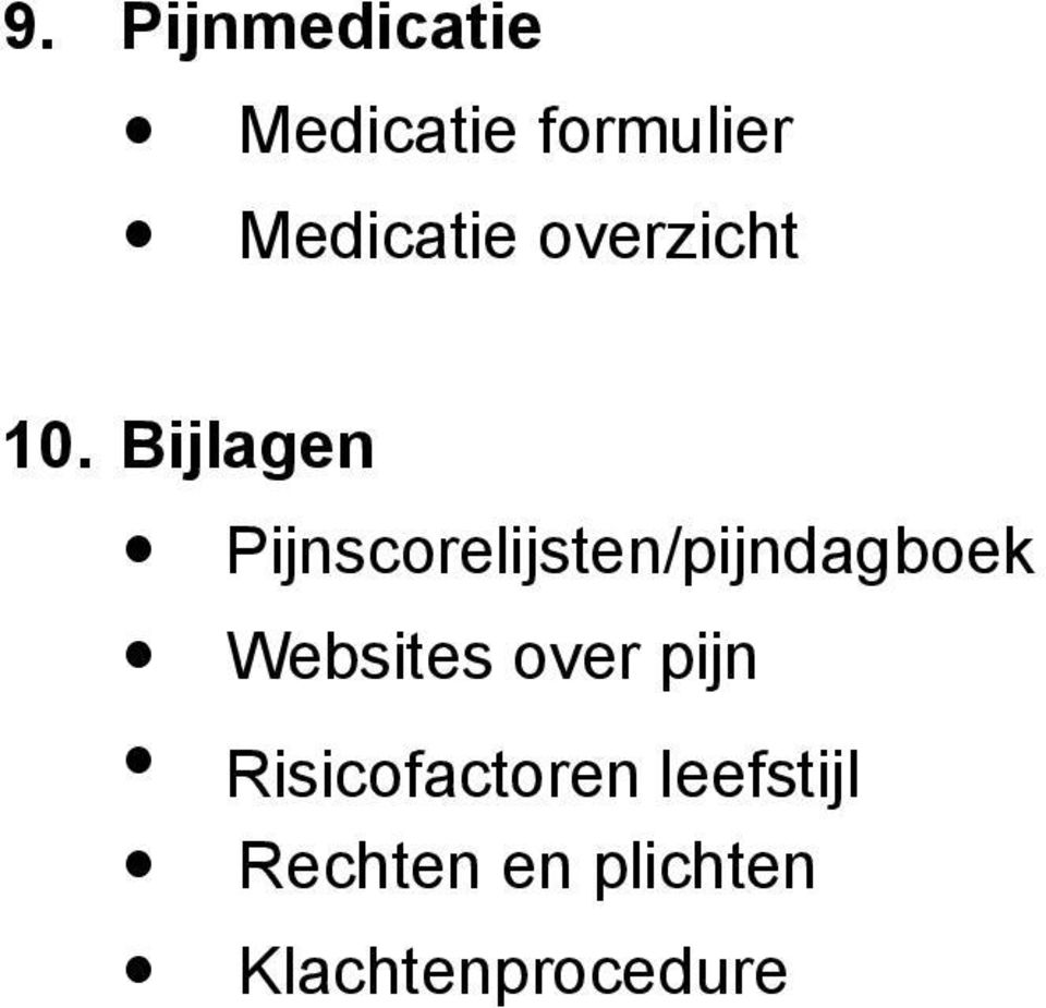 Bijlagen Pijnscorelijsten/dagboek Websites