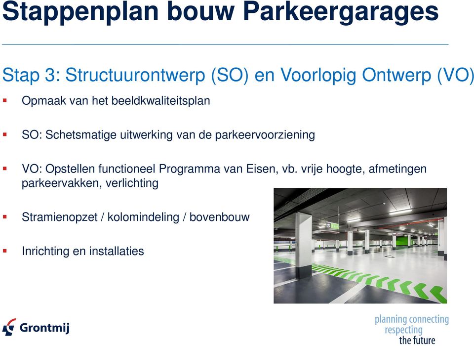 parkeervoorziening VO: Opstellen functioneel Programma van Eisen, vb.