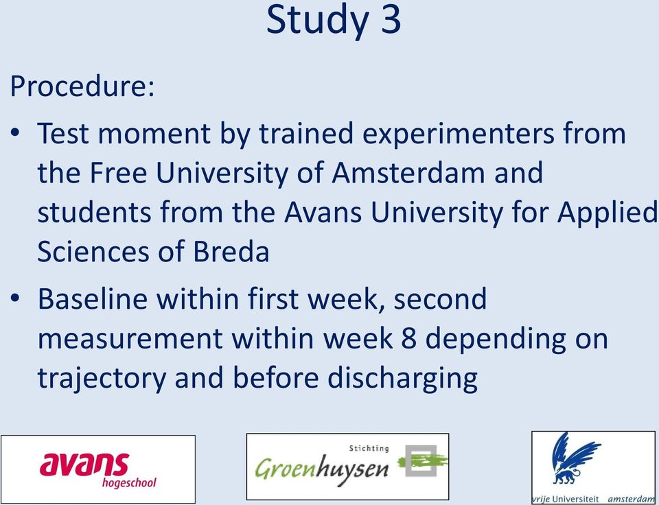 for Applied Sciences of Breda Baseline within first week, second