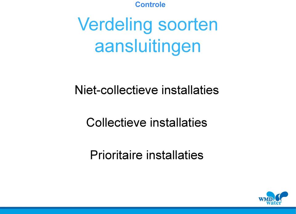 Niet-collectieve installaties