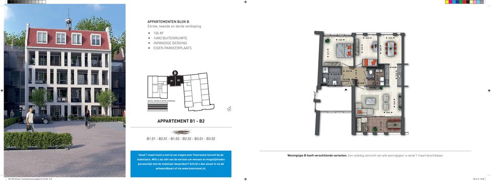 Wilt u als één van de eersten uw wensen en mogelijkheden persoonlijk met de makelaar bespreken? Schrijf u dan alvast in via de antwoordkaart of via www.