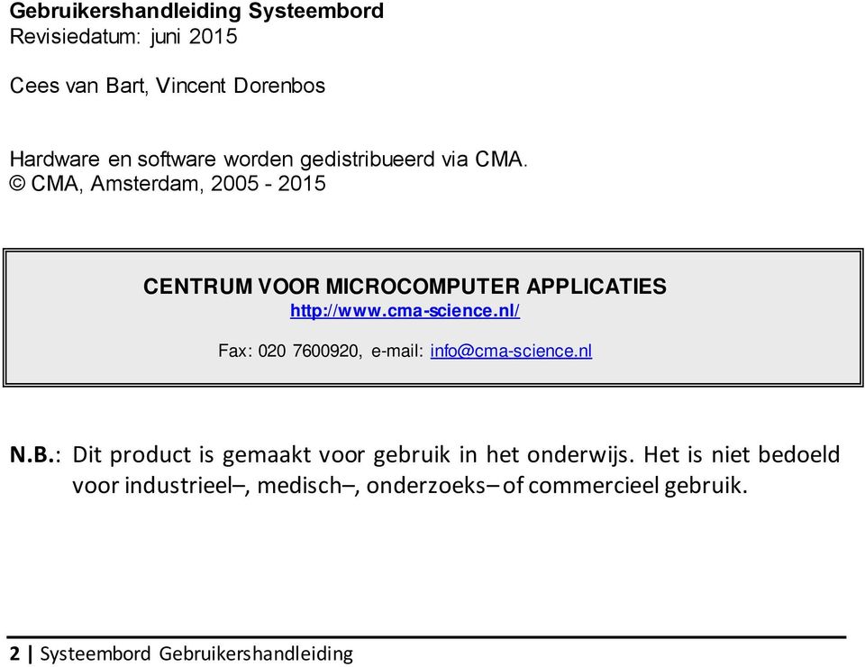 cma-science.nl/ Fax: 020 7600920, e-mail: info@cma-science.nl N.B.