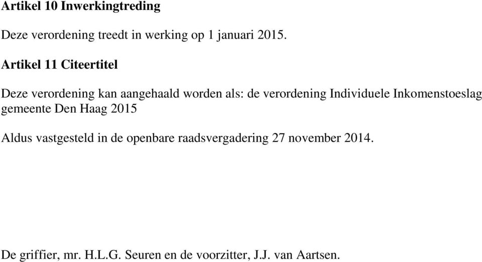 Individuele Inkomenstoeslag gemeente Den Haag 2015 Aldus vastgesteld in de openbare