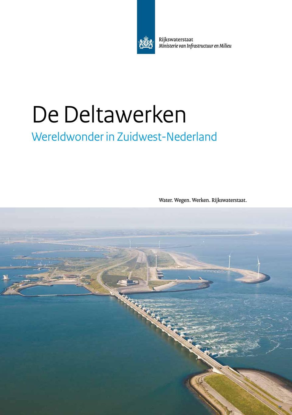 De Deltawerken Wereldwonder in Zuidwest-Nederland - PDF Free Download