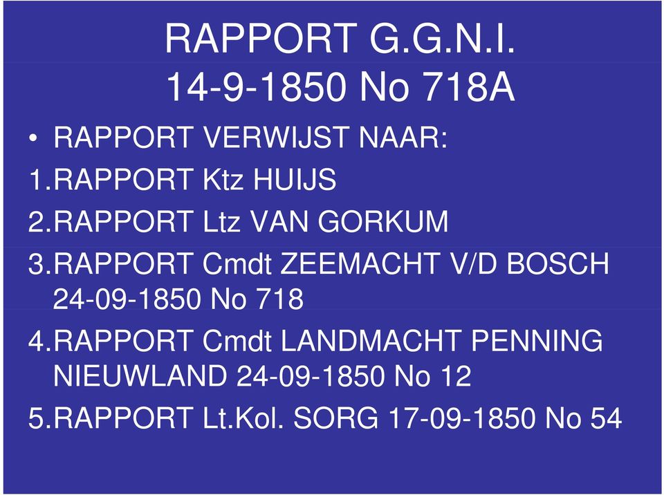 RAPPORT Cmdt ZEEMACHT V/D BOSCH 24-09-1850 No 718 4.