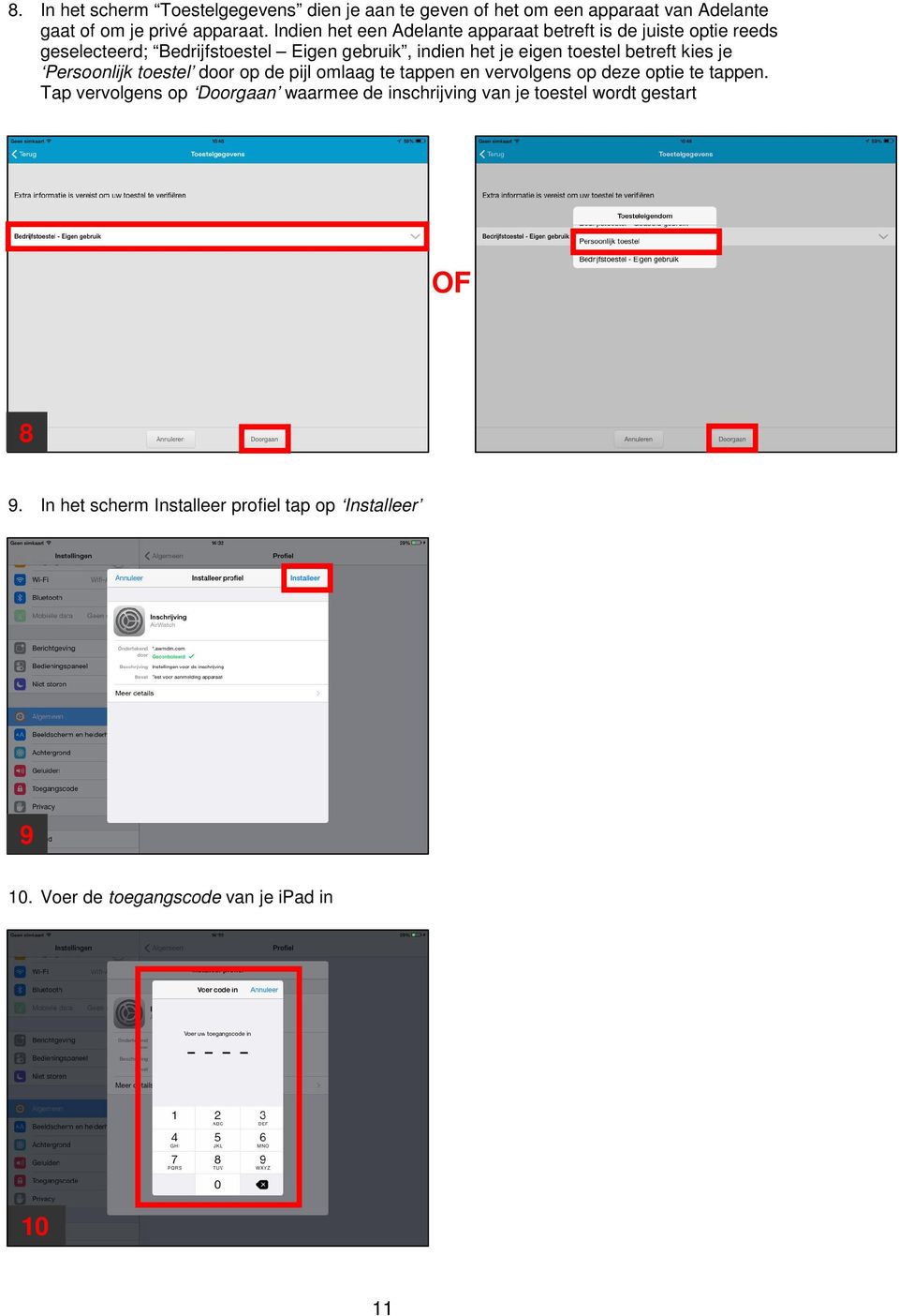 betreft kies je Persoonlijk toestel door op de pijl omlaag te tappen en vervolgens op deze optie te tappen.