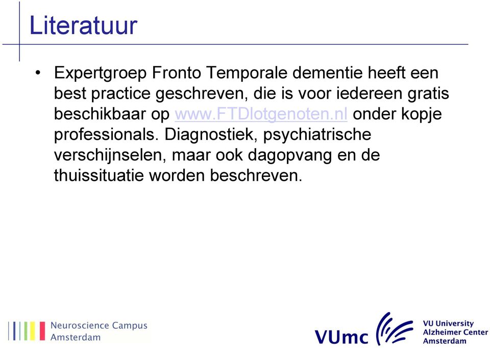 ftdlotgenoten.nl onder kopje professionals.
