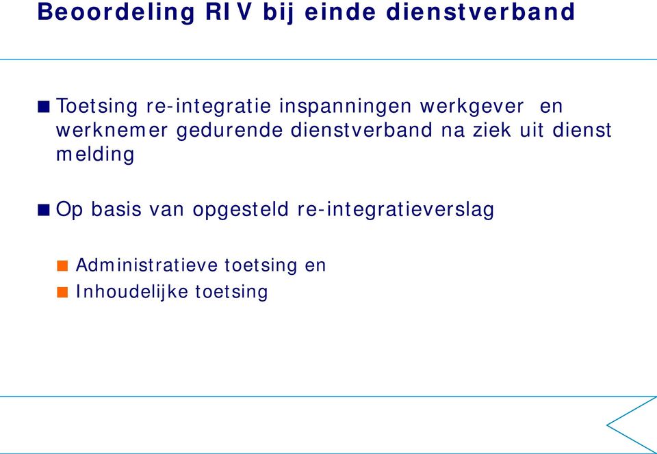 dienstverband na ziek uit dienst melding Op basis van