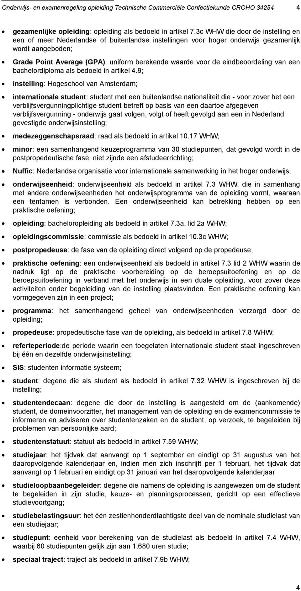 eindbeoordeling van een bachelordiploma als bedoeld in artikel 4.