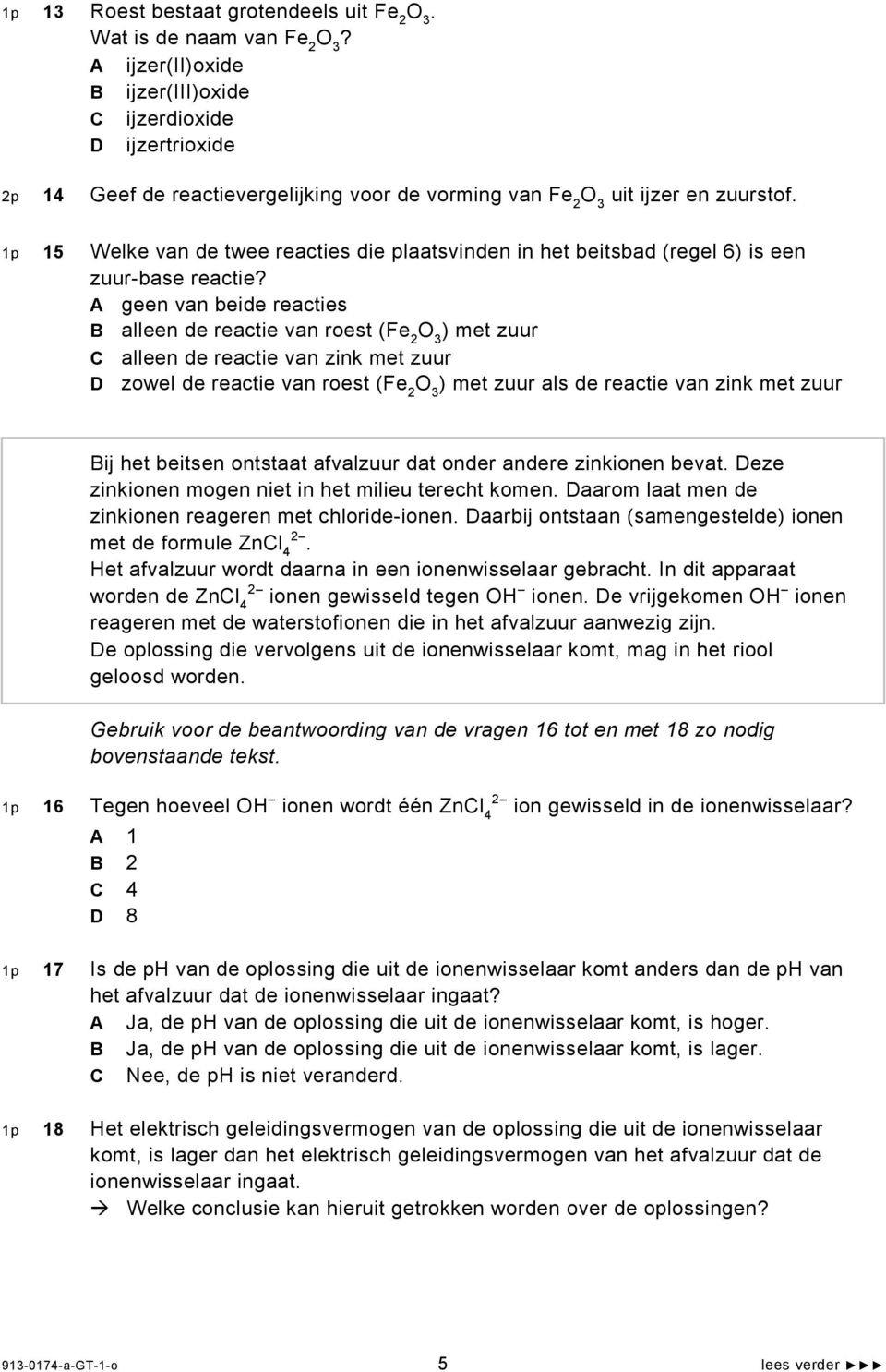 p Welke van de twee reacties die plaatsvinden in het beitsbad (regel ) is een zuur-base reactie?