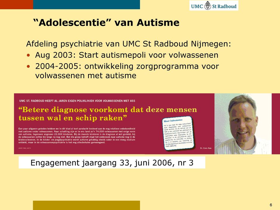 volwassenen 2004-2005: ontwikkeling zorgprogramma voor