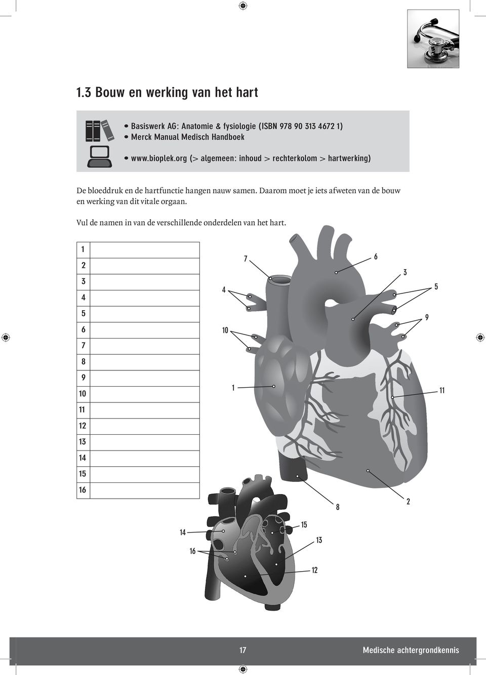 org (> algemeen: inhoud > rechterkolom > hartwerking) De bloeddruk en de hartfunctie hangen nauw samen.