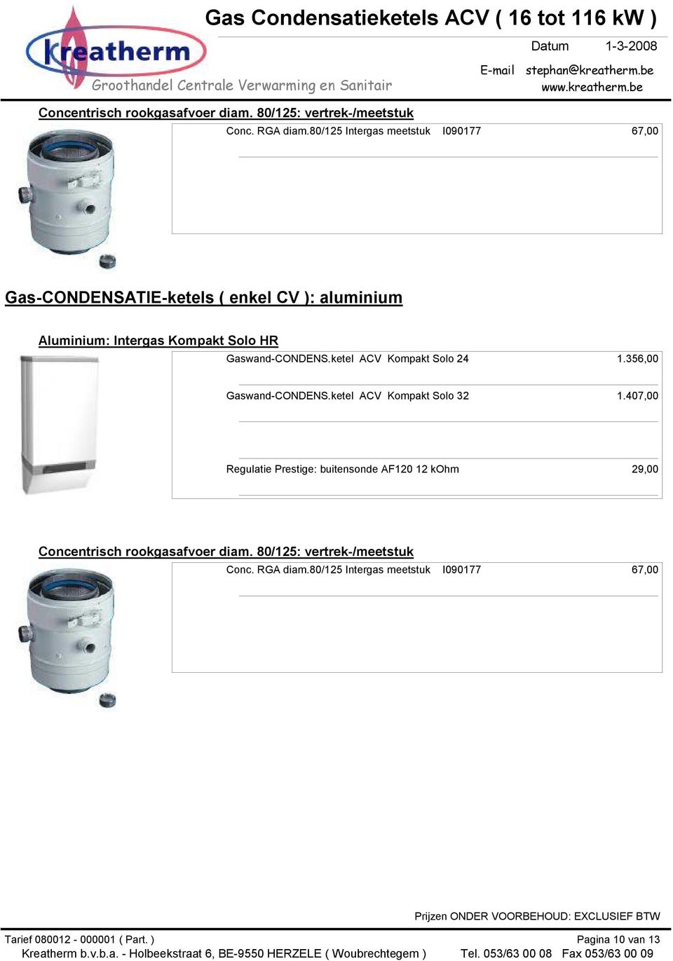 aluminium Aluminium: Intergas Kompakt Solo HR Gaswand-CONDENS.