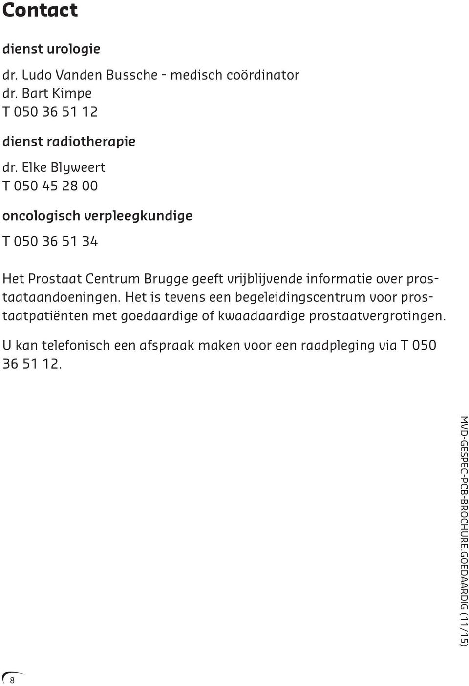 informatie over prostaataandoeningen.