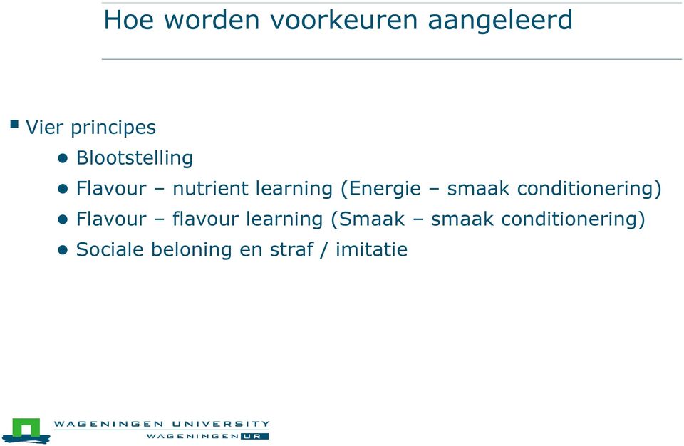 smaak conditionering) Flavour flavour learning