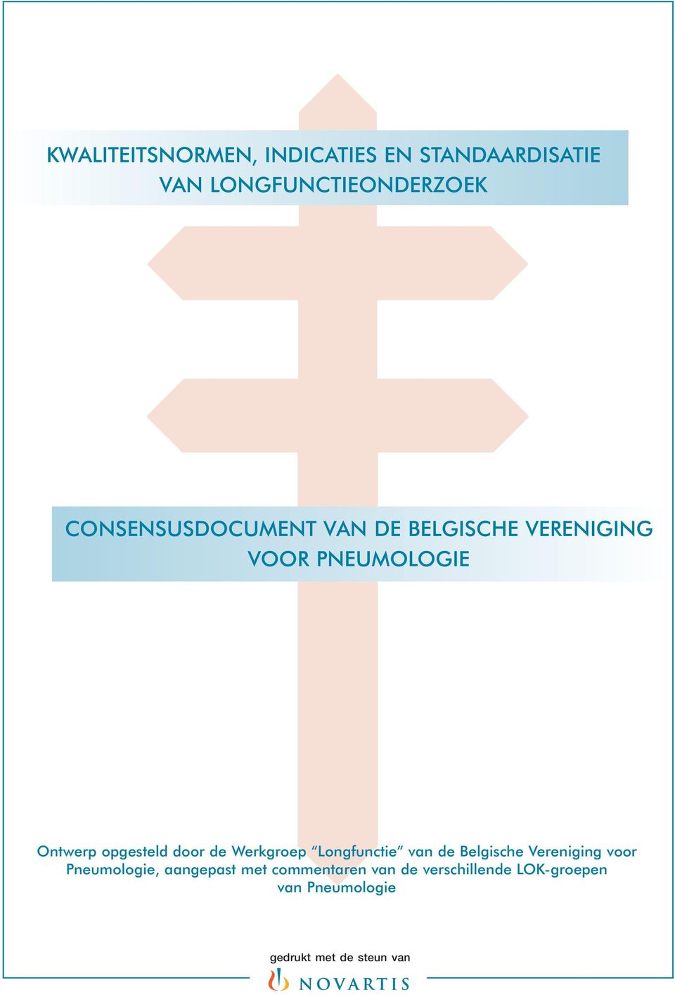 opgesteld door de Werkgroep Longfunctie van de Belgische Vereniging voor