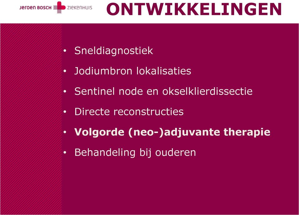 okselklierdissectie Directe reconstructies