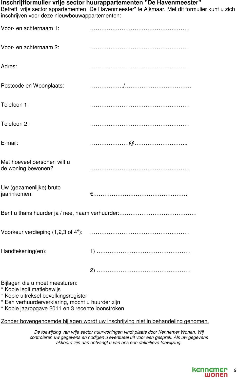 . Met hoeveel personen wilt u de woning bewonen?