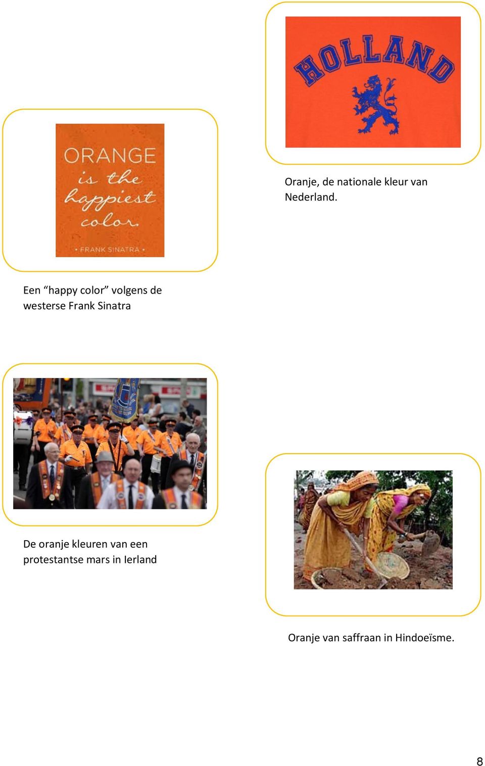 Sinatra De oranje kleuren van een