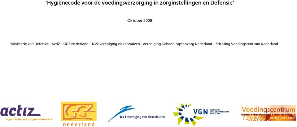ActiZ - GGZ Nederland - NVZ vereniging ziekenhuizen -