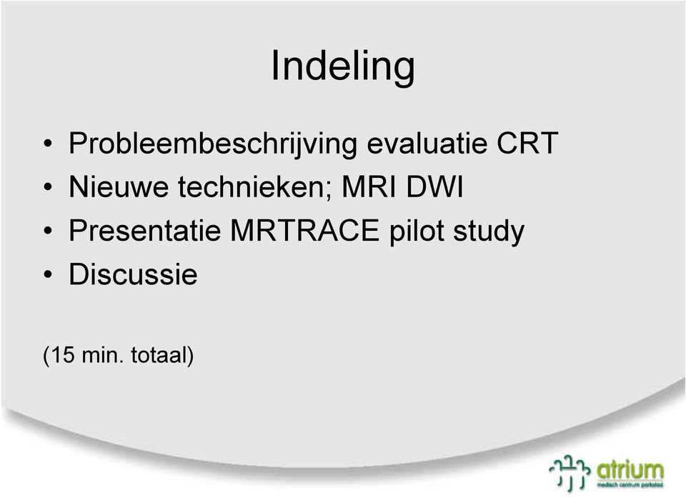 MRI DWI Presentatie MRTRACE