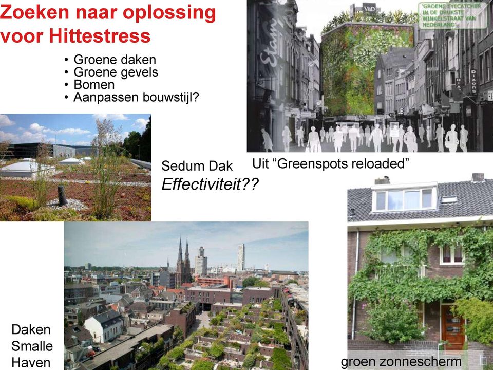 Groene gevels Bomen Aanpassen bouwstijl?