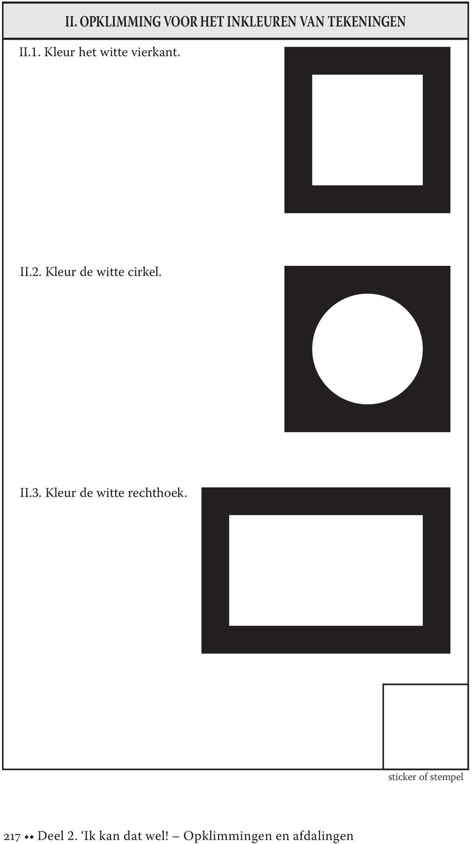 Kleur de witte cirkel. II.3.