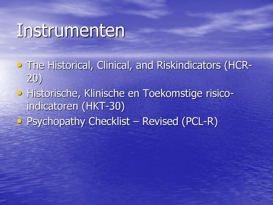 Klinische en Toekomstige risicoindicatoren