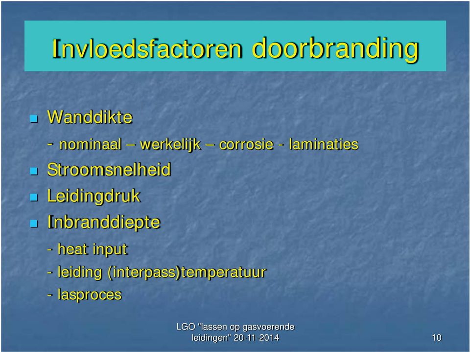 Leidingdruk Inbranddiepte - heat input - leiding