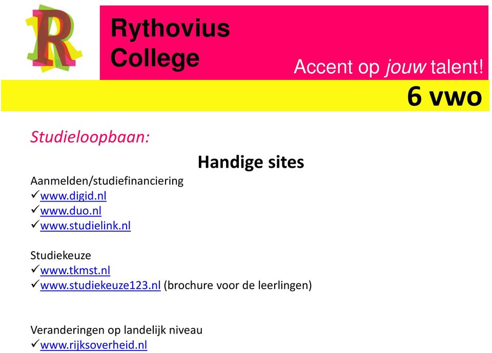 nl Handige sites Studiekeuze www.tkmst.nl www.