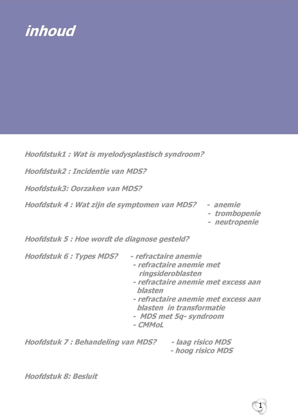 Hoofdstuk 6 : Types MDS?