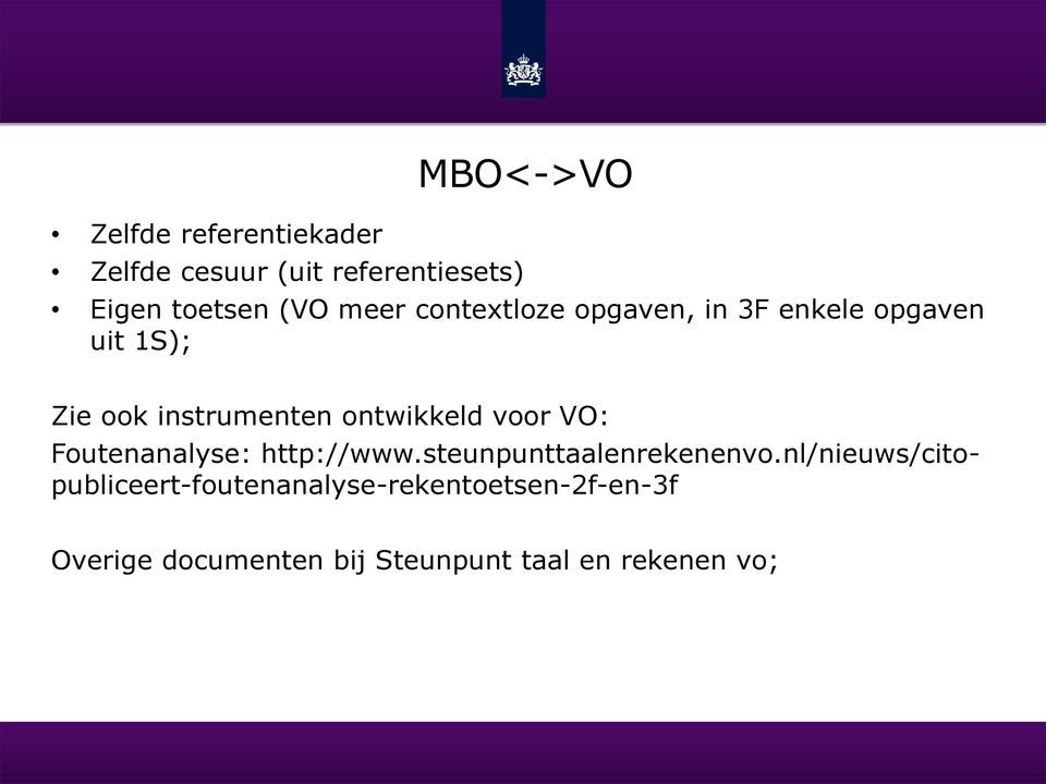 ontwikkeld voor VO: Foutenanalyse: http://www.steunpunttaalenrekenenvo.