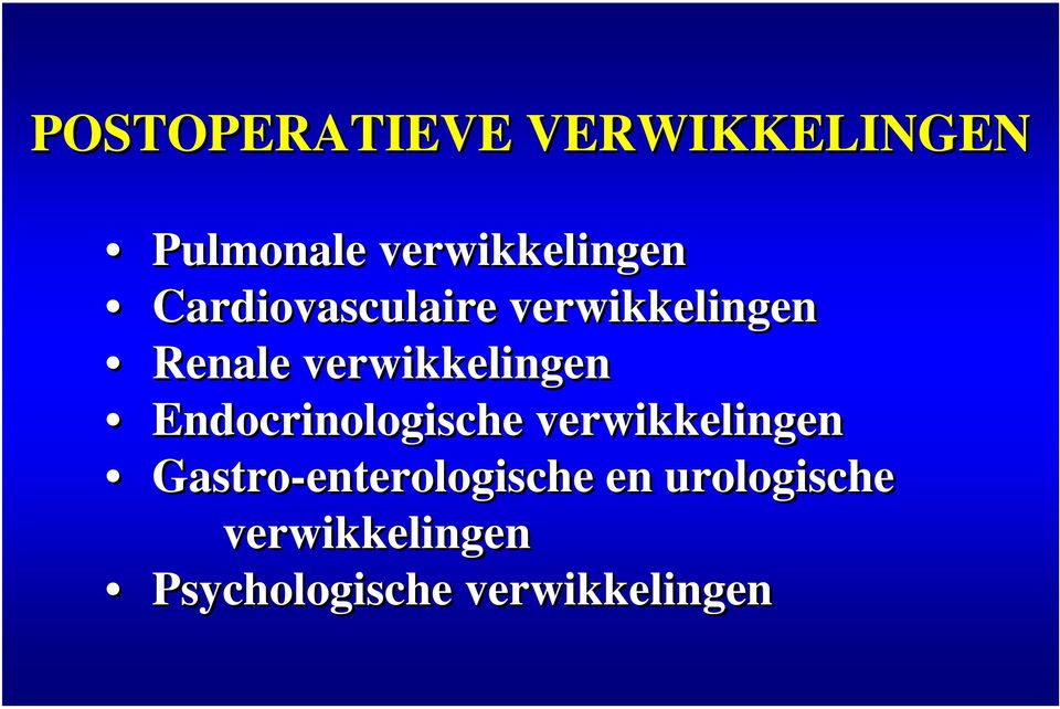 Endocrinologische verwikkelingen Gastro-enterologische